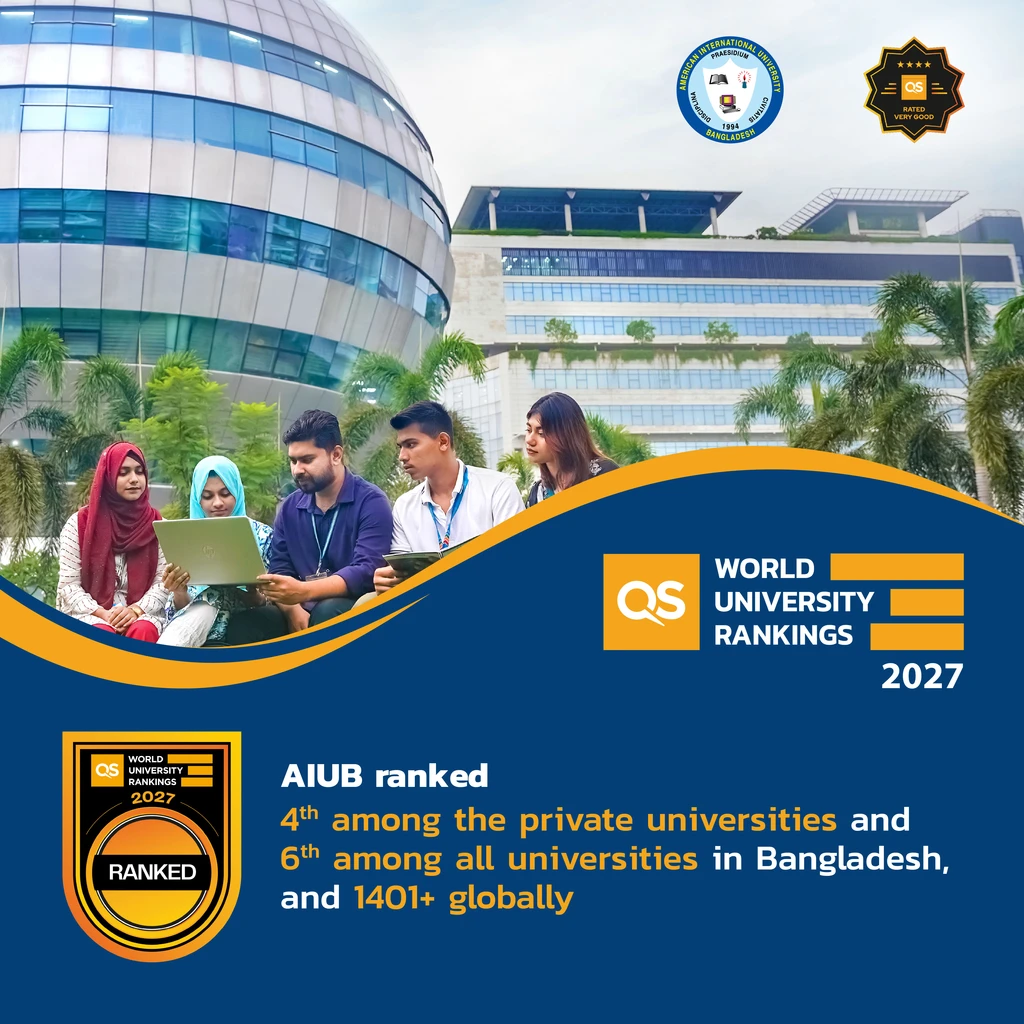 AIUB Ranked 4th Among Private and 6th Among All Universities in Bangladesh in QS World University Rankings 2027
